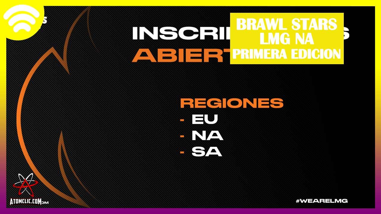 Brawl Stars Torneo Esports Norteamerica By Lmg Edicion 1 Atomclic - torneos brawl stars