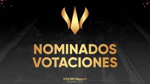 Wild Rift Awards Hispanic 2021